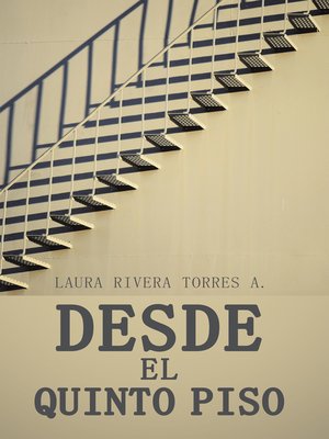 cover image of Desde El Quinto Piso